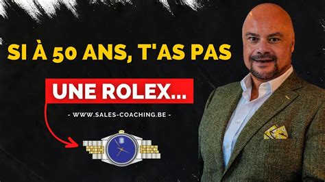 si ta pas une rolex a 50 ans|qui a dit que je n'ai pas une rolex.